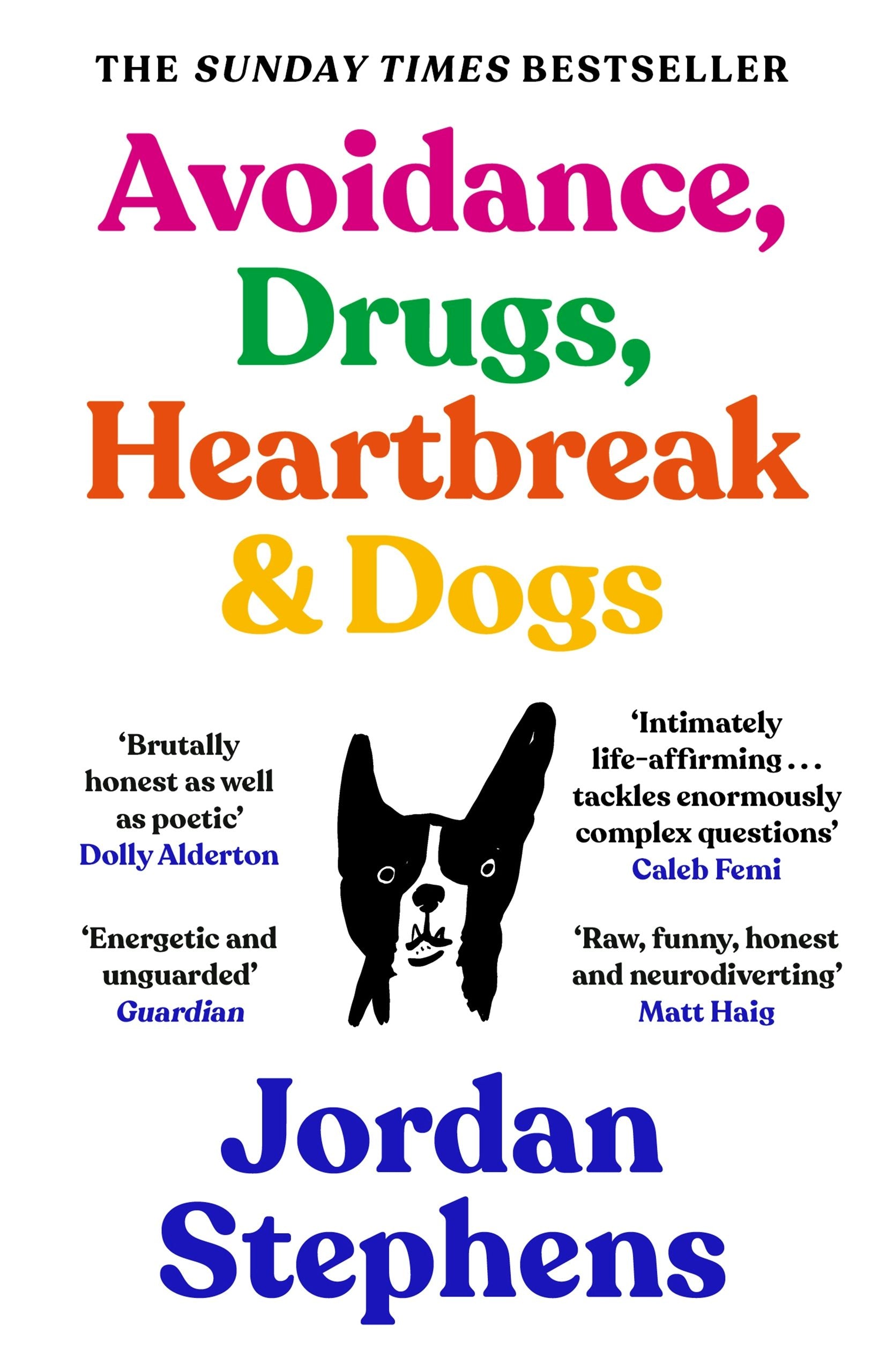 Book cover image for Avoidance, Drugs, Heartbreak and Dogs ISBN: 9781838858117